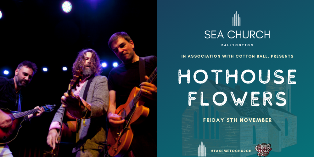 Hothouse Flowers